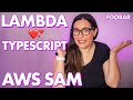 🆕  Write your Lambda functions using Typescript with AWS SAM