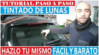 COMO TINTAR LAS LUNAS DEL COCHE TU MISMO PASO A PASO 👍👍FACIL👍👍 💲💲BARATO💲💲  (((((( TUTORIAL ))))))