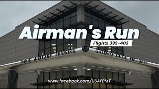 USAF BMT Airman's Run: Flights: 392-403  --  June 12, 2024