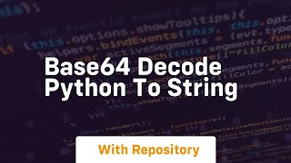 base64 decode python to string