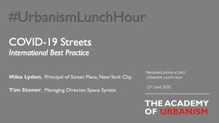 Urbanism Lunch Hour: COVID 19 Streets International Best Practice