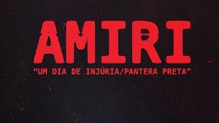 Amiri - Um Dia de Injúria / Pantera Preta (Lyric Video)