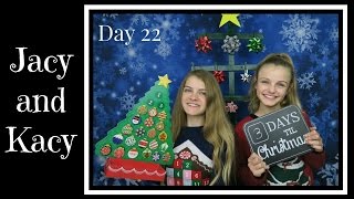 Christmas Countdown 2016 ~ Day 22 ~ Jacy and Kacy