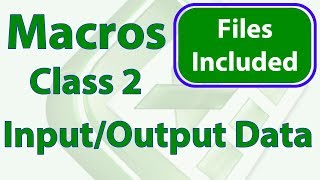 Excel Macros Class 2 - Getting and Outputting Data - Workbook Included