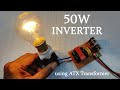 How to make a 50w Solar inverter using ATX Transformer ( part 2)