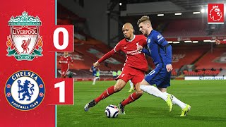 Highlights: Liverpool 0-1 Chelsea | Reds beaten at Anfield