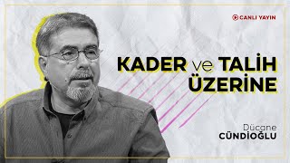 Kader ve Talih Üzerine