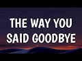 Jack Savoretti - The Way You Said Goodbye (Lyrics)