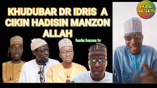 khudubar Dr Idris Abdul Aziz A cikin hadisin Manzon Allah |sheikh Sani Rabiu alkanawi