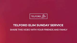 Telford Elim Sunday Service | FOCUS: Jesus The Saviour | 1st December 2024