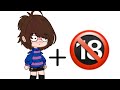 Frisk + ? = // Meme Undertale/Gacha club lol