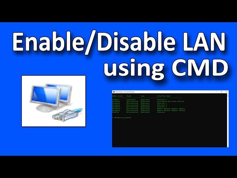 How to enable/disable LAN connection from CMD [Command Prompt]