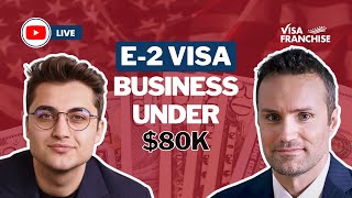 Step-by-Step: Building an E2 Visa Business Under $80K