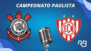 🔴 Corinthians x Noroeste - Campeonato Paulista - 01/02/2025 - Rogério Assis e Claudio Zaidan