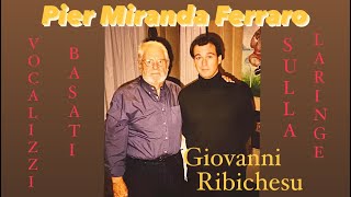 PIER MIRANDA FERRARO TEACHS VOCAL POSITION ON LOWER LARYNX TO GIOVANNI RIBICHESU #tenor #opera