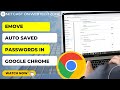 How to Remove Auto Saved Passwords in Google Chrome