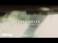 Luke Bryan - Kick The Dust Up (Lyric Video)