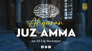 Juz 30 ( Juz Amma ) ✦ Majestic Quran Relaxing Awe-inspiring Voice for Sleep ✦ Marvelous Adhkar