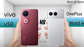 Vivo V50 Vs Oneplus Nord 4