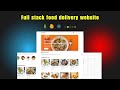 How To Create Full Stack Food Delivery Website In React JS | MongoDB | Express | Node JS & Stripe