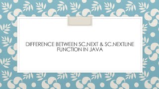 Difference between sc.next() & sc.nextLine() function in java
