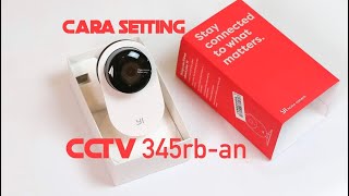 Review Tutorial Cara Koneksi Yi Home CCTV 720P / 1080P Part 1