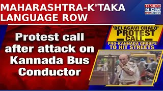 ‘Belagavi Chalo’ Protest Erupts as Pro-Kannada Groups Demand Justice for Assaulted Bus Conductor