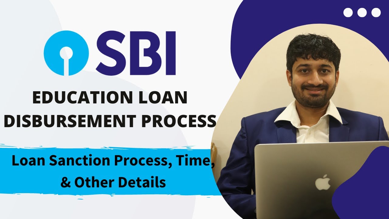 Sbi Education Loan Disbursement Process Sbi Education Loan For Abroad