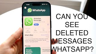 Can You Look At Other People's Deleted Messages On WhatsApp?
