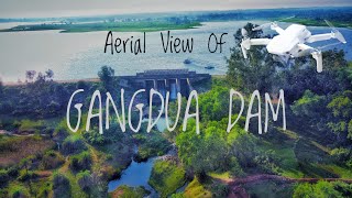 || Aerial View of Gangdua Dam || ড্রোনের চোখে গাংদুয়া ড্যাম ||