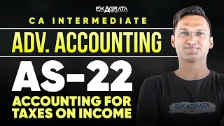 AS 22 Accounting for Taxes on Income | Accounting Standards CA Inter | CA CS Anshul Agrawal