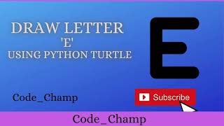 Draw letter E using Python Turtle | python turtle | python turtle graphics | python turtle drawing