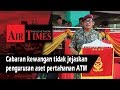 Cabaran kewangan tidak jejaskan pengurusan aset pertahanan ATM