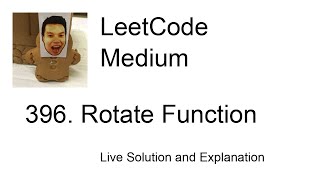 396. Rotate Function (Leetcode Medium)