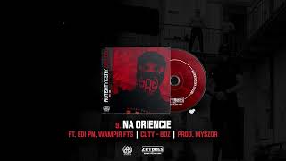 ZetBeEs - Na Oriencie ft Wampir FTS ft Edi PN