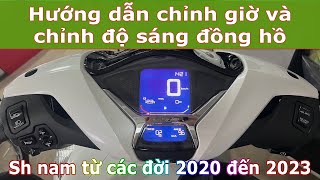 Hướng dẫn chỉnh giờ và chỉnh độ sáng đồng hồ xe Sh125/150i ABS và CBS từ đời 2020 đến 2023 #sh2022