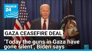 ‘Today the guns in Gaza have gone silent’, Biden says • FRANCE 24 English