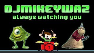 DJMikeyWaz - Always Watching You (Blind Meme Cover) -- The8BitDrummer