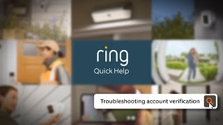 Ring Quick Help | Troubleshooting Account Verification