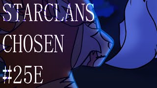 STARCLAN'S CHOSEN ✦ WARRIORS ✦ Part 25E (feat. @desertsyndrome )