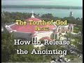 Rodney Howard-Browne_THE TOUCH OF GOD, Part 3 of 5, HOW TO RELEASE THE ANOINTING
