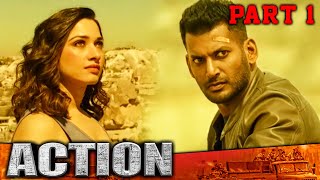 Action l Part - 1 l Hindi Dubbed Movie | Vishal, Tamannaah, Akanksha Puri, Aishwarya Lekshmi