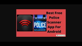 Best 5 Free Police Scanner App For Android