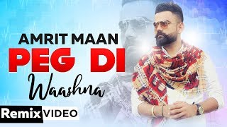Peg Di Waashna (Remix) | Amrit Maan Ft Dj Flow | Dj Hans | Latest Punjabi Songs 2019
