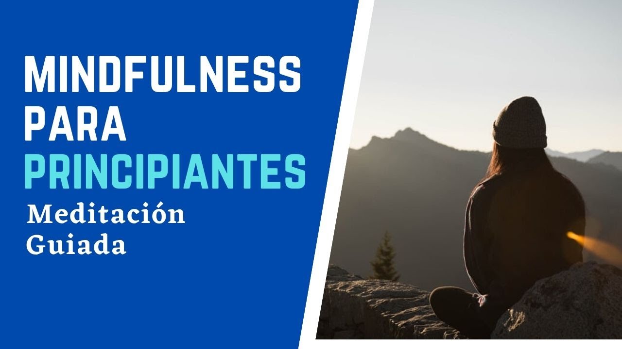 🎧 #Meditación Guiada #Mindfulness Para Principiantes | 20 Minutos | Con ...