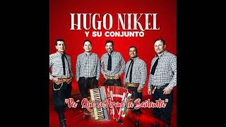 Hugo Nikel y su conjunto - Por querer amarte tanto