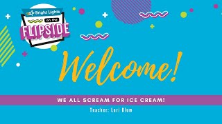 Flipside 2020: We All Scream for Ice Cream