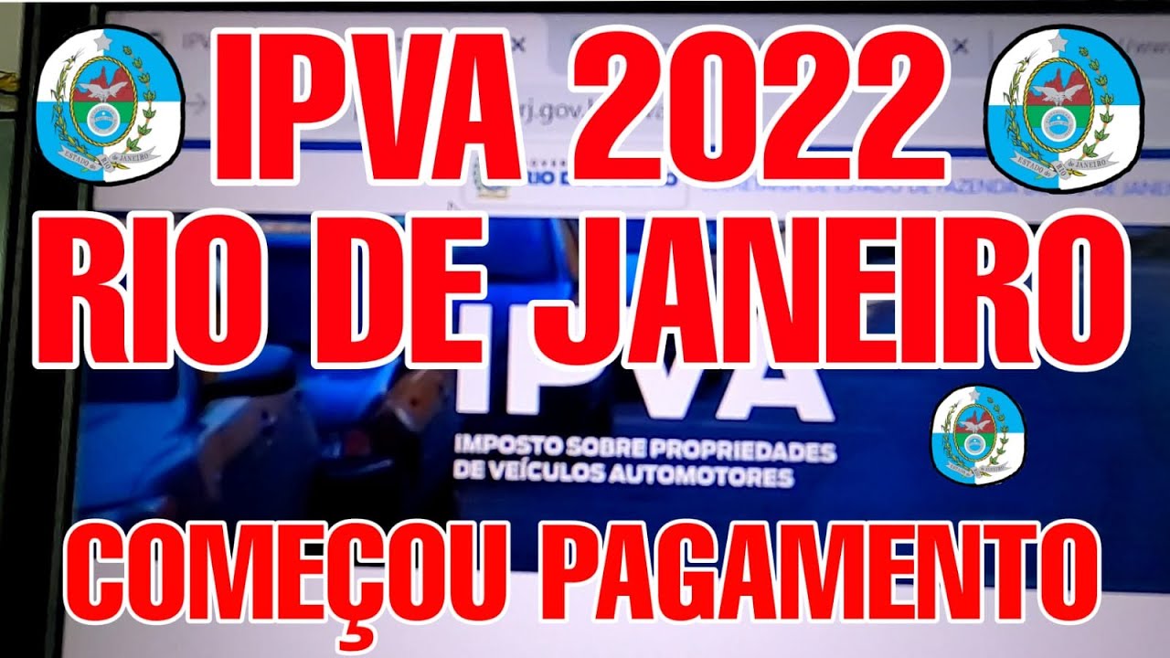 IPVA 2022 RJ COMO PAGAR - COMO EMITIR IPVA 2022 RJ - COMO PARCELAR IPVA ...