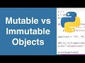 Mutable vs Immutable Objects | Python Tutorial