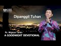 a Good Night Devotional | Dipanggil Tuhan | Ps. Wignyo Tanto